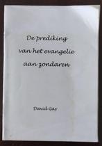 De prediking van het evangelie aan zondaren, Gelezen, Christendom | Protestants, Ophalen of Verzenden, David Gay