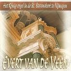 OrgelCD: Evert van de Veen - St. Stevenskerk Nijmegen, Ophalen of Verzenden, Zo goed als nieuw, Koren of Klassiek