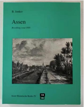 Assen - Bevolking rond 1800 - B. Jonker beschikbaar voor biedingen