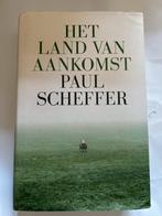 Het Land van Aankomst - Paul Scheffer, Boeken, Ophalen of Verzenden, Zo goed als nieuw, Nederland