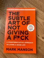 The Subtle Art of Not Giving a F*ck - Mark Manson, Ophalen of Verzenden, Zo goed als nieuw