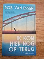 Rob van Essen - Ik kom hier nog op terug, Ophalen, Rob van Essen, Nederland
