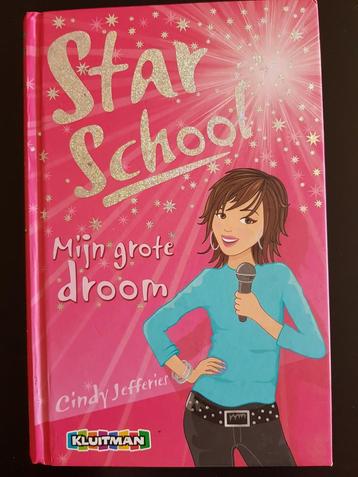 Boek : Star School ... Mijn grote droom -- Cindy Jefferies  beschikbaar voor biedingen
