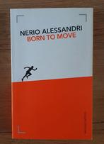 Nerio Alessandri - Born to Move, Ophalen of Verzenden, Zo goed als nieuw, Nerio Alessandri, Overige