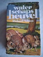 waterschapsheuvel door Richard Adams, Ophalen of Verzenden, Zo goed als nieuw, Konijnen of Knaagdieren
