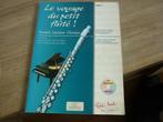 Le voyage du petite flute! - Deel 2 pour flute et piano, Muziek en Instrumenten, Bladmuziek, Les of Cursus, Piano, Ophalen of Verzenden