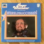 LP Roger Whittaker zijn mooiste songs Wereldsuccessen, Gebruikt, Ophalen of Verzenden
