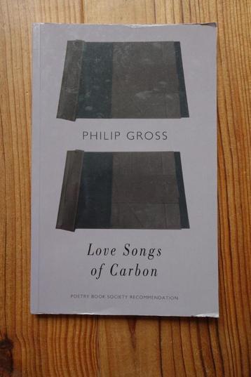 Philip Gross - Love Songs of Carbon beschikbaar voor biedingen