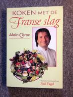 Koken met de Franse Slag; door Alain Caron #Frankrijk, Boeken, Frankrijk, Ophalen of Verzenden, Alain Caron, Zo goed als nieuw