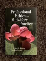 Professional Ethics in Midwifery Practice - Illysa R. Foster, Verzenden, Beta, Nieuw, HBO