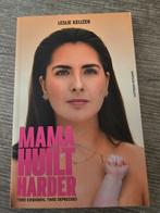 Mama Huilt Harder - Leslie Keijzer, Boeken, Ophalen of Verzenden, Gelezen, Leslie Keijzer