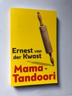 Mama Tandoori - Ernest van der Kwast, Ophalen of Verzenden, Zo goed als nieuw, Nederland