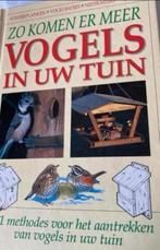 Zo komen er meer vogels in uw tuin T. Soper, Verzenden, Zo goed als nieuw, Vogels