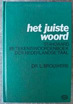 Brouwers: HET JUISTE WOORD. Standaard Betekeniswoordenboek., Boeken, Woordenboeken, Ophalen of Verzenden, Zo goed als nieuw, Van Dale