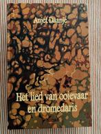 Het lied van ooievaar en dromedaris - Anjet Daanje, Ophalen of Verzenden, Nieuw, Nederland