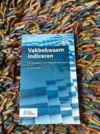 José van Dorst - Vakbekwaam indiceren, Ophalen of Verzenden, Zo goed als nieuw, José van Dorst; Henk Rosendal