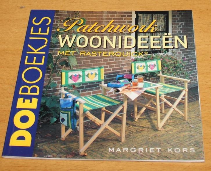 PATCHWORK WOONIDEEEN MET RASTERQUICK - doe1146, Boeken, Hobby en Vrije tijd, Zo goed als nieuw, Borduren en Naaien, Geschikt voor kinderen