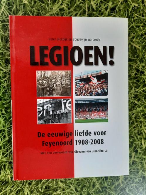Legioen !: De eeuwige liefde voor Feyenoord 1908-2008, Verzamelen, Sportartikelen en Voetbal, Zo goed als nieuw, Feyenoord, Ophalen of Verzenden