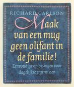 Carlson, R. - Maak van een mug geen olifant in de familie!, Boeken, Gelezen, Verzenden