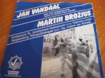 Martin Brozius: Jan Vandaal, Ophalen of Verzenden, Zo goed als nieuw, Nederlandstalig, Single