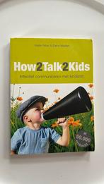 Adele Faber - How2talk2kids, Boeken, Ophalen of Verzenden, Gelezen, Adele Faber; Elaine Mazlish