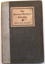 The Russian Workers' Republic 1921 Brailsford - Rusland USSR, Antiek en Kunst, Antiek | Boeken en Bijbels, Ophalen of Verzenden