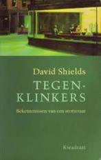 David Shields Tegenklinkers Bekentenissen van een stotteraar, Boeken, Ophalen of Verzenden, Nieuw