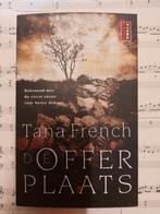 Tana French De Offer Plaats, Boeken, Ophalen of Verzenden, Zo goed als nieuw, Tana French, Nederland