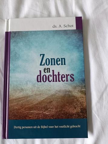 Zonen en dochters - ds. A. Schot beschikbaar voor biedingen