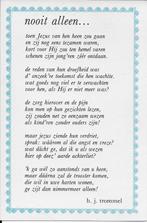 D3 Ongelopen Ansichtkaart gedicht Nooit alleen H J Trommel, Ophalen of Verzenden, 1980 tot heden, Ongelopen