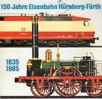 150 jahre eisenbahn nürnberg-fürth, Verzamelen, Spoorwegen en Tramwegen, Verzenden, Zo goed als nieuw, Trein, Boek of Tijdschrift