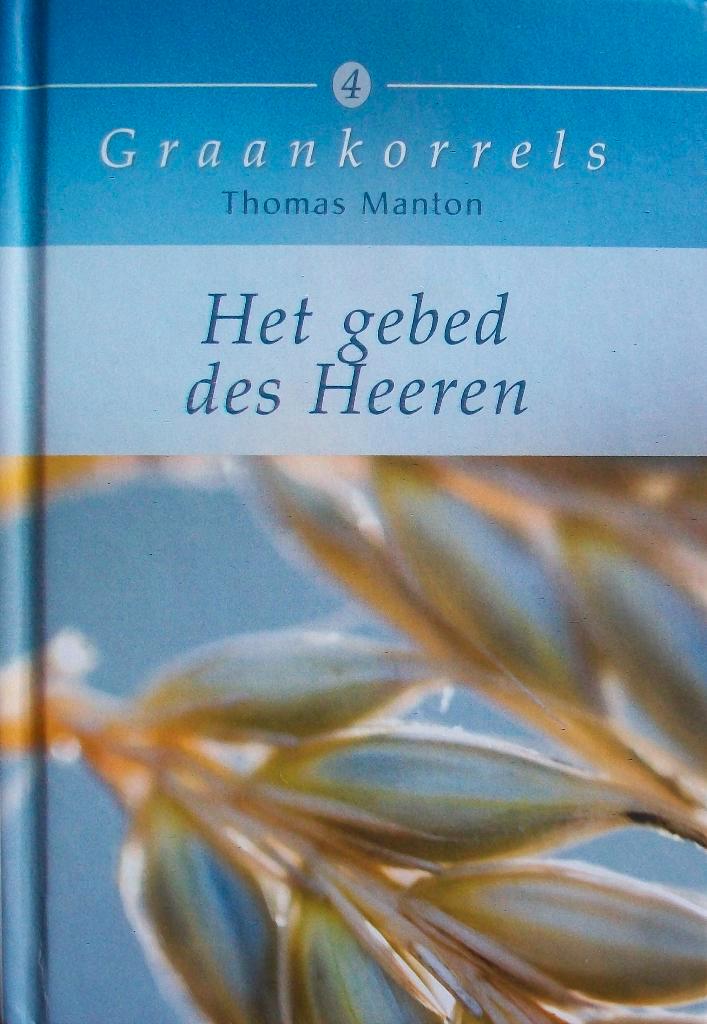 ds. Thomas Manton - Het gebed des Heeren, Boeken, Godsdienst en Theologie, Zo goed als nieuw, Christendom | Katholiek, Christendom | Protestants