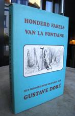 Fontaine, Jean de la - Honderd fabels (1974 1e dr.), Boeken, Sprookjes en Fabels, Ophalen of Verzenden, Zo goed als nieuw