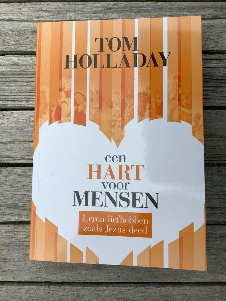 Een hart voor mensen - Tom Holladay, Boeken, Godsdienst en Theologie, Zo goed als nieuw, Christendom | Katholiek, Christendom | Protestants