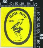 Sticker: Tavern Rob Roy - Lloret de Mar, Ophalen of Verzenden, Zo goed als nieuw, Bedrijf of Vereniging