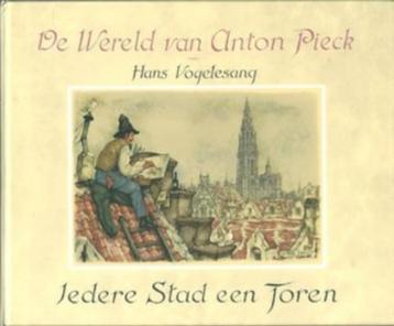 Hans Vogelesang- Iedere Stad een Toren- Anton Pieck- HC beschikbaar voor biedingen