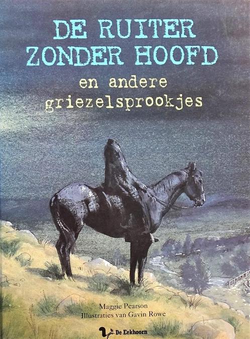 DE RUITER ZONDER HOOFD en ANDERE GRIEZELSPROOKJES, Boeken, Sprookjes en Fabels, Nieuw, Ophalen of Verzenden