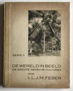 De groote Indische cultures - Ir. L.J.M. Feber {10387}, Boeken, Ophalen of Verzenden, 20e eeuw of later, Gelezen, Azië