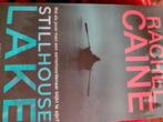 Rachel Caine- Stillhouse Lake- wat als jouw man een moord..., Ophalen of Verzenden, Gelezen, Amerika