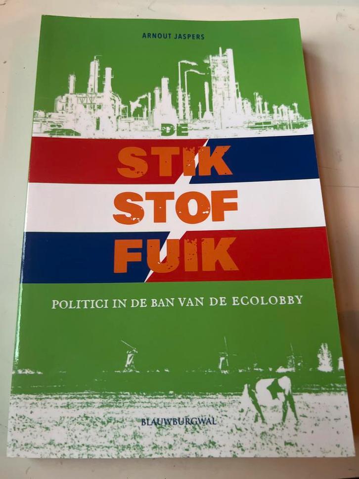 De Stikstoffuik - Politici in de ban van de ecolobby, Boeken, Politiek en Maatschappij, Nieuw, Politiek en Staatkunde, Nederland
