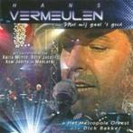 CD: Hans Vermeulen – Met Mij Gaat Het Goed, Ophalen of Verzenden, Zo goed als nieuw