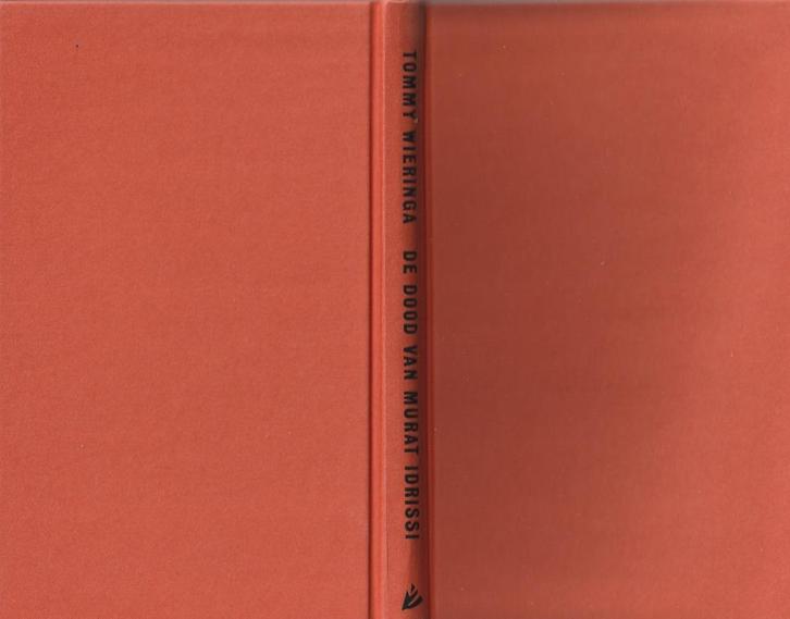 Tommy Wieringa - De dood van Murat Idrissi"", Boeken, Literatuur, Zo goed als nieuw, Nederland, Ophalen of Verzenden