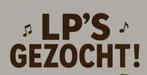 Gezocht Platen Lp's Elpees Vinyl collecties singles gezocht!, Ophalen, Gebruikt, Overige formaten