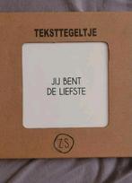 Tekst tegeltje, jij bent de liefste, Ophalen of Verzenden, Zo goed als nieuw