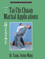 Tai Chi Chuan Martial Applications - Dr. Yang, Jwing-Ming, Ophalen of Verzenden, Zo goed als nieuw, Yang, Jwing-Ming