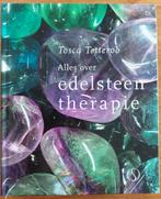 Alles over Edelsteen Therapie - Tosca Tetteroo, Boeken, Gelezen, Spiritualiteit algemeen, Tosca Tetteroo, Ophalen of Verzenden