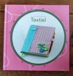 Textiel      20 zelfmaak ideeën, Boeken, Ophalen of Verzenden, Zo goed als nieuw