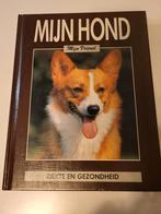 Hondenboek Mijn hond Mijn vriend ziekte en gezondheid, Boeken, Dieren en Huisdieren, Ophalen of Verzenden, Zo goed als nieuw