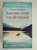 Kristin Hannah - Aan het einde van de wereld, Boeken, Ophalen of Verzenden, Zo goed als nieuw, Kristin Hannah, Amerika