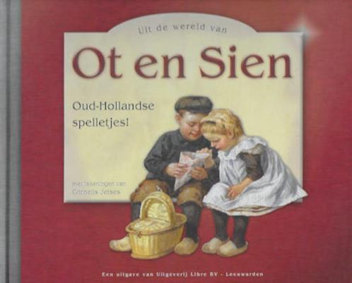Ot en Sien, Oud-Hollandse spelletjes! (ill. Cornelis Jetses), Boeken, Overige Boeken, Gelezen, Ophalen of Verzenden